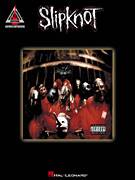 Cover icon of Wait And Bleed sheet music for guitar (tablature) by Slipknot, Corey Taylor, M. Shawn Crahan, Nathan Jordison and Paul Gray, intermediate skill level