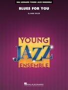 Cover icon of Blues for You (COMPLETE) sheet music for jazz band by Mark Taylor, intermediate skill level