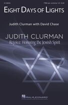 Cover icon of Eight Days Of Lights sheet music for choir (TTBB: tenor, bass) by Judith Clurman with David Chase, David Chase and Judith Clurman, intermediate skill level