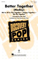 Cover icon of Better Together (Medley) sheet music for choir (2-Part) by Matthew Gerrard, Mac Huff, High School Musical Cast, John Travolta, Olivia Newton-John, The Turtles, Alan Gordon, Gary Bonner, Jim Jacobs, Robbie Nevil and Warren Casey, intermediate duet