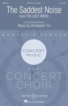 Cover icon of The Saddest Noise (Movement II from The Lost Birds) sheet music for choir (SATB Divisi) by Christopher Tin and Emily Dickinson, intermediate skill level