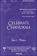 Cover icon of Celebrate Chanukah sheet music for choir (SATB: soprano, alto, tenor, bass) by Joel C. Phillips, classical score, intermediate skill level