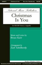 Cover icon of Christmas Is You sheet music for choir (SSATB) by Zach Yaholkovsky and Bruce Kerr, intermediate skill level