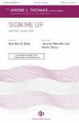 Cover icon of Sign Me Up sheet music for choir (TTBB: tenor, bass) by Brandon Boyd, Jerome Metcalfe and Kevin Yancy, intermediate skill level