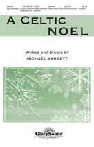 Cover icon of A Celtic Noel (COMPLETE) sheet music for orchestra/band by Michael Barrett, intermediate skill level