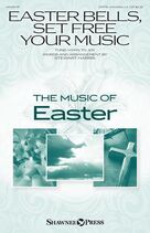Cover icon of Easter Bells, Set Free Your Music sheet music for choir (SATB: soprano, alto, tenor, bass) by Stewart Harris, intermediate skill level