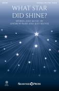 Cover icon of What Star Did Shine? sheet music for choir (Unison, 2-Part Treble) by Andrew Parr and Jeff Reeves, Andrew Parr and Jeff Reeves, intermediate skill level