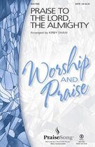 Cover icon of Praise To The Lord, The Almighty sheet music for choir (SATB: soprano, alto, tenor, bass) by Joachim Neander, Kirby Shaw, Catherine Winkworth (trans.) and LOBE DEN HERREN, intermediate skill level