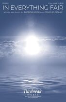 Cover icon of In Everything Fair sheet music for choir (2-Part Mixed) by Patricia Mock and Douglas Nolan, Douglas Nolan and Patricia Mock, intermediate skill level