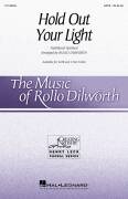 Cover icon of Hold Out Your Light (arr. Rollo Dilworth) sheet music for choir (SATB: soprano, alto, tenor, bass)  and Rollo Dilworth, intermediate skill level