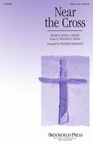Cover icon of Near The Cross (arr. Heather Sorenson) sheet music for choir (SATB: soprano, alto, tenor, bass) by William H. Doane, Heather Sorenson and Fanny J. Crosby, intermediate skill level