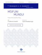 Cover icon of Msifuni Mungu! (Praise (Him) God/Our King) sheet music for choir (SATB Divisi) by Jarrett Roseborough and Traditional Swahili, intermediate skill level