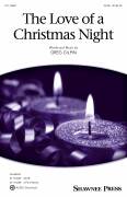 Cover icon of The Love Of A Christmas Night sheet music for choir (SATB: soprano, alto, tenor, bass) by Greg Gilpin, intermediate skill level