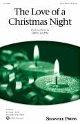 Cover icon of The Love Of A Christmas Night sheet music for choir (3-Part Mixed) by Greg Gilpin, intermediate skill level