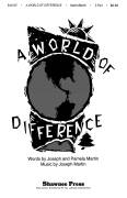 Cover icon of A World Of Difference sheet music for choir (2-Part) by Joseph M. Martin, Joseph and Pamela Martin and Pamela Martin, intermediate duet