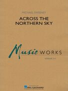 Cover icon of Across The Northern Sky (COMPLETE) sheet music for concert band by Michael Sweeney, intermediate skill level