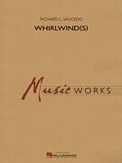 Cover icon of Whirlwind(s) (COMPLETE) sheet music for concert band by Richard L. Saucedo, intermediate skill level