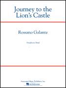 Cover icon of Journey to the Lion's Castle (COMPLETE) sheet music for concert band by Rossano Galante, classical score, intermediate skill level