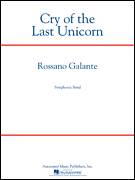 Cover icon of Cry Of The Last Unicorn (COMPLETE) sheet music for concert band by Rossano Galante, classical score, intermediate skill level