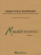 Cover icon of Asian Folk Rhapsody (COMPLETE) sheet music for concert band by Richard L. Saucedo, intermediate skill level