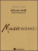 Cover icon of Solas Ane (Yesterday's Joy) (COMPLETE) sheet music for concert band by Samuel R. Hazo, intermediate skill level
