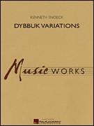 Cover icon of Dybbuk Variations (COMPLETE) sheet music for concert band by Kenneth Snoeck, intermediate skill level