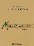 Cover icon of Lost Mountain (COMPLETE) sheet music for concert band by Jay Bocook, intermediate skill level