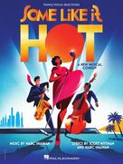 Cover icon of Baby, Let's Get Good (from Some Like It Hot) sheet music for voice, piano or guitar by Marc Shaiman & Scott Wittman, Marc Shaiman and Scott Wittman, intermediate skill level
