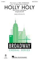 Cover icon of Holly Holy (from A Beautiful Noise) (arr. Mac Huff) sheet music for choir (SAB: soprano, alto, bass) by Neil Diamond and Mac Huff, intermediate skill level