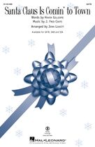 Cover icon of Santa Claus Is Comin' To Town (arr. John Leavitt) sheet music for choir (SATB: soprano, alto, tenor, bass) by J. Fred Coots, John Leavitt and Haven Gillespie, intermediate skill level