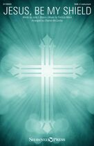 Cover icon of Jesus, Be My Shield (arr. Charles McCartha) sheet music for choir (SAB: soprano, alto, bass) by Patricia Mock, Charles McCartha, Julie I. Myers and Patricia Mock, Julie I. Myers and Psalm 84:11 and Psalm 91, intermediate skill level