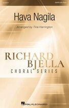 Cover icon of Hava Nagila sheet music for choir (SATB Divisi) by Tina Harrington and Traditional Chassidic Song, intermediate skill level