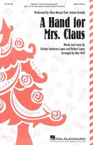 Cover icon of A Hand For Mrs. Claus (arr. Mac Huff) sheet music for choir (SSA: soprano, alto) by Idina Menzel feat. Ariana Grande, Mac Huff, Kristen Anderson-Lopez and Robert Lopez, intermediate skill level