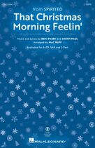 Cover icon of That Christmas Morning Feelin' (from Spirited) (arr. Mac Huff) sheet music for choir (SATB: soprano, alto, tenor, bass) by Benj Pasek, Mac Huff, Justin Paul and Pasek & Paul, intermediate skill level