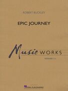 Cover icon of Epic Journey (COMPLETE) sheet music for concert band by Robert Buckley, intermediate skill level