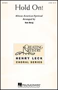 Cover icon of Hold On! sheet music for choir (2-Part) by Ken Berg and Miscellaneous, intermediate duet