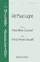 Cover icon of At First Light sheet music for choir (SATB Divisi) by Marie Alice Conrad and Anna Marie Sewell, intermediate skill level