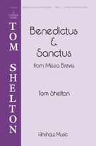 Cover icon of Benedictus and Sanctus (from Missa Brevis) sheet music for choir (SSAA: soprano, alto) by Tom Shelton, intermediate skill level