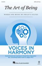 Cover icon of The Art Of Being sheet music for choir (SATB: soprano, alto, tenor, bass) by Philip E. Silvey, intermediate skill level