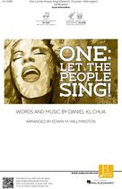 Cover icon of One: Let the People Sing (arr. Edwin M. Willmington) sheet music for choir (SATB: soprano, alto, tenor, bass) by Daniel KL Chua and Edwin M. Willmington, intermediate skill level