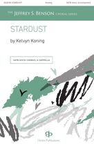 Cover icon of Stardust sheet music for choir (SATB: soprano, alto, tenor, bass) by Kelvyn Koning, intermediate skill level