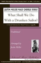 Cover icon of What Shall We Do With The Drunken Sailor? (arr. Justin Miller) sheet music for choir (SSAATTBB)  and Justin Miller, intermediate skill level