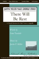Cover icon of There Will Be Rest sheet music for choir (SATB Divisi) by Justin Miller and Sara Teasdale, intermediate skill level