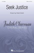 Cover icon of Seek Justice sheet music for choir (TTBB: tenor, bass) by Mark Sirett, intermediate skill level