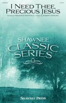 Cover icon of I Need Thee, Precious Jesus sheet music for choir (SATB: soprano, alto, tenor, bass) by Robert Sterling and Frederick Whitfield, intermediate skill level