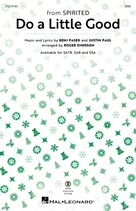 Cover icon of Do A Little Good (from Spirited) (arr. Roger Emerson) sheet music for choir (SAB: soprano, alto, bass) by Benj Pasek, Roger Emerson, Justin Paul and Pasek & Paul, intermediate skill level