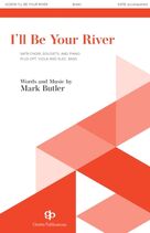 Cover icon of I'll Be Your River (COMPLETE) sheet music for orchestra/band by Mark Butler, intermediate skill level