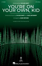 Cover icon of You're On Your Own, Kid (arr. Mark Brymer) sheet music for choir (3-Part Mixed) by Taylor Swift, Mark Brymer and Jack Antonoff, intermediate skill level