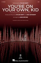 Cover icon of You're On Your Own, Kid (arr. Mark Brymer) sheet music for choir (SSA: soprano, alto) by Taylor Swift, Mark Brymer and Jack Antonoff, intermediate skill level