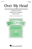 Cover icon of Over My Head (arr. Emily Crocker) sheet music for choir (3-Part Mixed)  and Emily Crocker, intermediate skill level